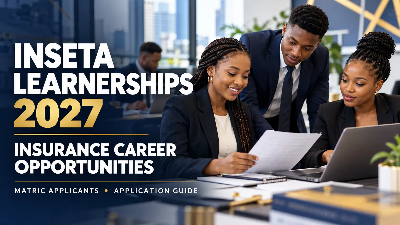 INSETA Learnerships 2026/2027: Insurance Training Opportunities for Matriculants – How to Apply